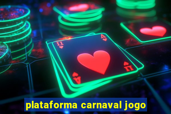 plataforma carnaval jogo